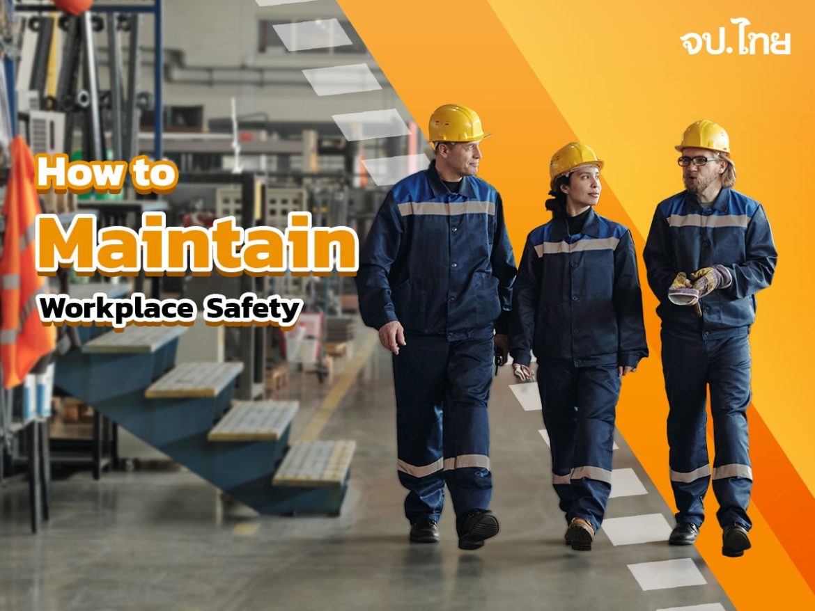 11-How-to-Maintain-Workplace-Safety How-to-Maintain-Workplace-Safety
